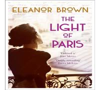 Eleanor Brown The Light of Paris Paperback Book Eleanor Brown Multicolor