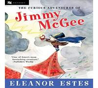Eleanor Estes The Curious Adventures of Jimmy McGee Paperback Book Eleanor Estes Multicolor