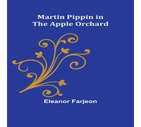 Eleanor Farjeon Martin Pippin in the Apple Orchard Paperback Book Eleanor Farjeon Multicolor