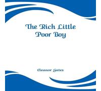 Eleanor Gates The Rich Little Poor Boy Paperback Book Eleanor Gates Multicolor
