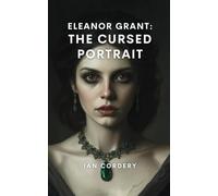 Eleanor Grant: The Cursed Portrait