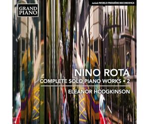 Eleanor Hodgkinson - Nino Rota: Complete Solo Piano Works, Vol. 2