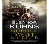 Eleanor Kuhns Murder, Sweet Murder Hardback Book Eleanor Kuhns Multicolor