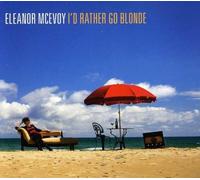 Eleanor McEvoy - I'D RATHER GO BLONDE