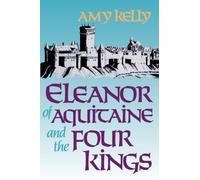 Eleanor of Aquitaine and the Four Kings (Harvard Paperbacks)