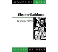 Eleanor Rathbone: 2 (Women of Ideas series)