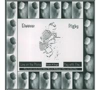 ELEANOR RIGBY - Love on the Phone/Play With Fire