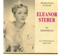 Eleanor Steber - In Memoriam - Live Performances 1940-1958 (Legato) by Eleanor Steber