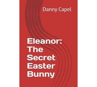 Eleanor: The Easter Bunny