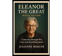 Eleanor the Great Movie Review: “A Journey Through Wit, Loss, and Unyielding Spirit”