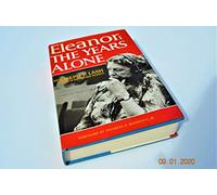 Eleanor the Years Alone by Joseph P Lash (1972-05-03)