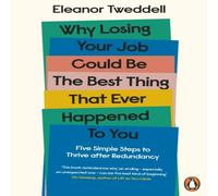 Eleanor Tweddell Why Losing Your Job Could be the Best Thing That Ever Happened to Eleanor Tweddell Multicolor