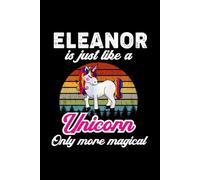Eleanor's Magical Unicorn Diary: A Cute Rainbow Journal for Girls Who Love Unicorns and Dream Big!