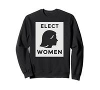 Elect Women - Political Empowerment Sweatshirt