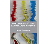 Electing and Ejecting Party Leaders in Britain