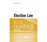 Election Law in a Nutshell (Nutshell Series)