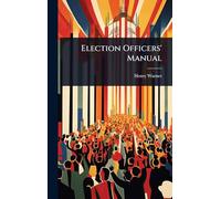 Election Officers' Manual