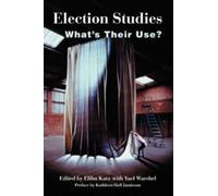 Election Studies : What's Their Use?