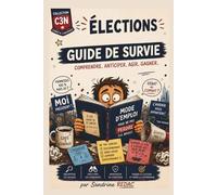 Elections - Guide de survie: Garder le cap à l'heure des fake news et de l'IA: 1