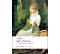 Elective Affinities : A Novel