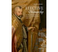 Elective Monarchy in Transylvania and Poland-Lithuania, 1569-1587