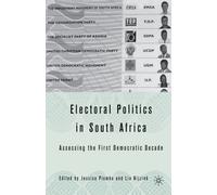 Electoral Politics in South Africa : Assessing the First Democratic Decade