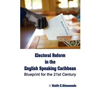 Electoral Reform in the English Speaking Caribbean