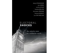 Electoral Shocks: The Volatile Voter in a Turbulent World