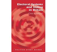 Electoral Systems and Voting in the United Kingdom
