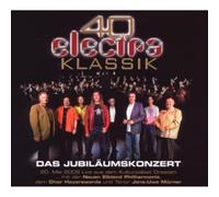 Electra - 40 Jahre das Jubiläumskonzert
