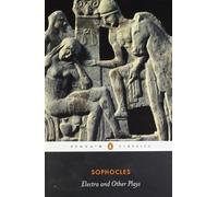 Electra and Other Plays (Penguin Classics) by Sophocles (2008) Paperback