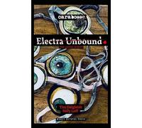 Electra Unbound: The Audio Script