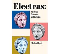 Electras : Aeschylus, Sophocles, and Euripides