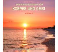 Electric Air Project - Entspannungsmusik für Körper und Geist 7 (für Meditation, Tiefenentspannung und Wellness für die Seele)