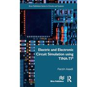 Electric and Electronic Circuit Simulation using TINA-TI