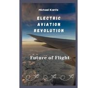 Electric Aviation Revolution: Future of flight