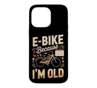 Electric Bike Because I'm Old Ebike Rider Wit Case for iPhone 14 Pro Max