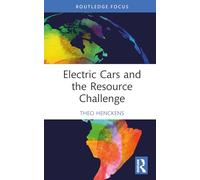 Electric Cars and the Resource Challenge (Routledge Focus on Environment and Sustainability)