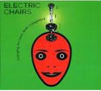 Electric Chairs - Hanging Around With Gangsters
