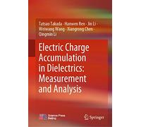 Electric Charge Accumulation in Dielectrics: Measurement and Analysis