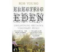 Electric Eden: Unearthing Britain's Visionary Music