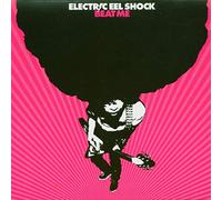 Electric Eel Shock - Beat Me
