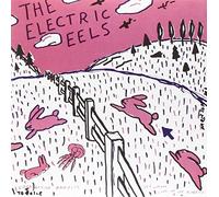 Electric Eels - Spin Age Blasters/Bunnies