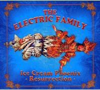 Electric Family, The - Ice Cream Phoenix Resurrection
