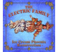 Electric Family, The - Ice Cream Phoenix Resurrection