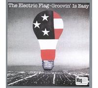 Electric Flag - Groovin Is Easy