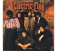 Electric Flag - The Best Of Electric Flag An American Music Band