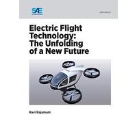 Electric Flight Technology: The Unfolding of a New Future