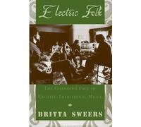 Electric Folk: The Changing Face of English Traditional Music