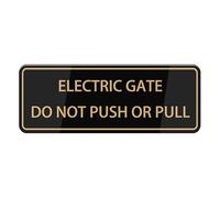Electric Gate Do Not Push Or Pull Sign, Self Adhesive Sign For Front Door Or Wall Quick And Easy Installation Premium Metal Tin Design For Your Home, Office, Public, Yard 4×16 Inch